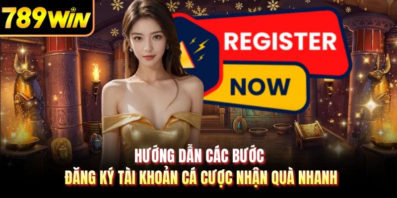 Hướng dẫn các bước đăng ký tài khoản cá cược nhận quà nhanh